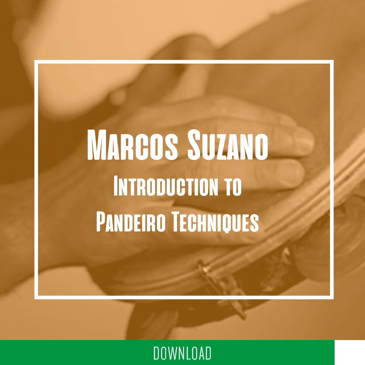 Marcos Suzano - introduction to pandeiro techniques